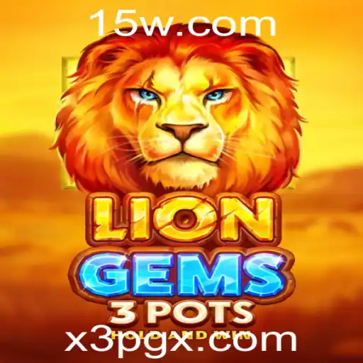 Descubra LionGems3pots: O Novo Fenômeno com a Palavra-chave x3pg